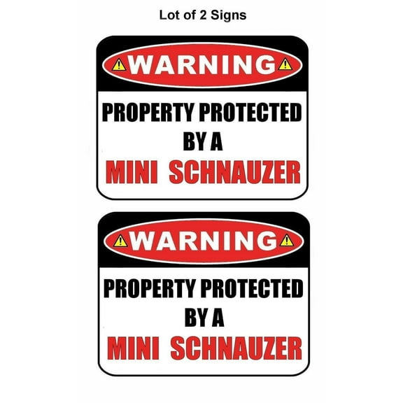 2-Count Warning Property Protected by a Mini Schnauzer 9 inch x 11.5 inch Laminated Dog Sign