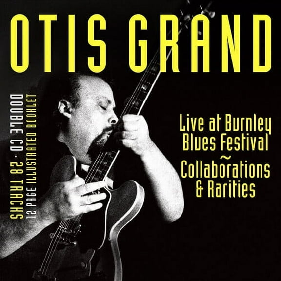 Otis Grand - Live At Burnley Blues Festival: Collaborations & Rarities - Music & Performance - CD
