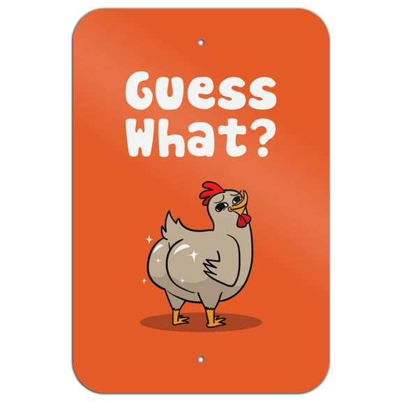 Guess What Chicken Butt Funny Home Business Office Sign - Metal - 6" x 9" (15.3cm x 22.9cm)