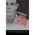 thumbnail image 2 of Running with Bonnie and Clyde: The Ten Fast Years of Ralph Fults, (Paperback), 2 of 2