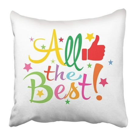 ARTJIA Colorful Good All The Best Luck Pillowcase 16x16