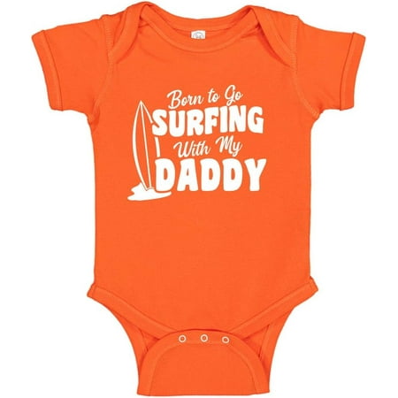 

Born To Go Surfing With My Daddy Baby Bodysuit/Toddler T-Shirt for the Surf Dad