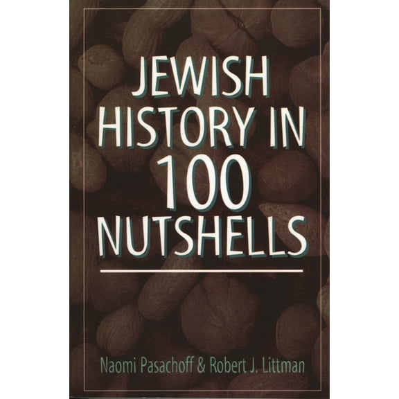 Jewish History in 100 Nutshells, (Paperback)