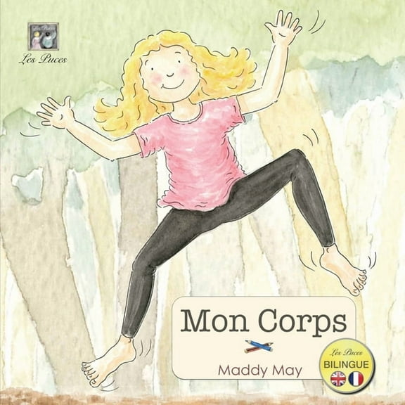 Maddy May Mon Corps: My Body, Book 2, (Paperback)