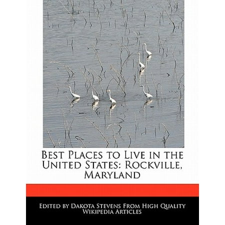 Best Places to Live in the United States : Rockville, (50 Best Places To Live In Uk)
