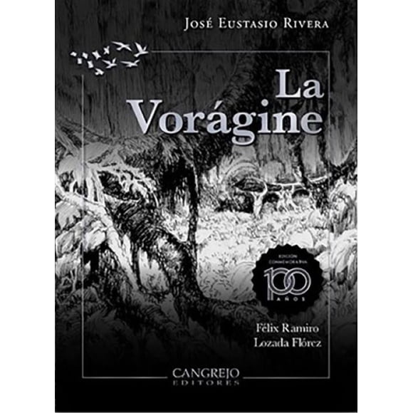 La Vorágine - Ed. De Lujo, Conmemorativa 100 Años