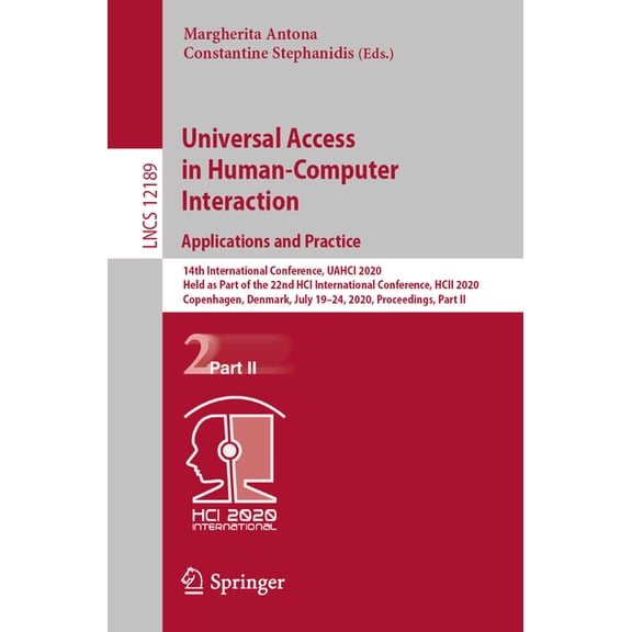 Universal Access in Human-Computer Interaction. Applications and Practice: 14th International Conference, Uahci 2020, He, (Paperback)