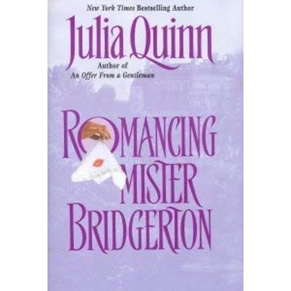 Romancing Mister Bridgerton (Hardcover) 0739425358 9780739425350