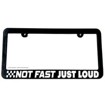 Not Fast Just Loud Funny Joke JDM Racing Drifting License Plate Frame