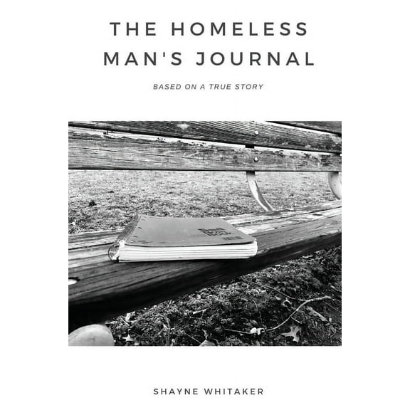 The Homeless Man's Journal, (Paperback)