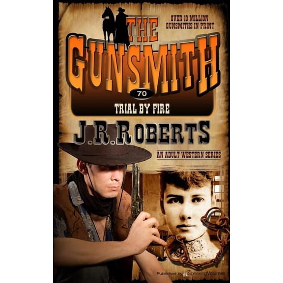 Gunsmith: Trial by Fire (Series #70) (Paperback)
