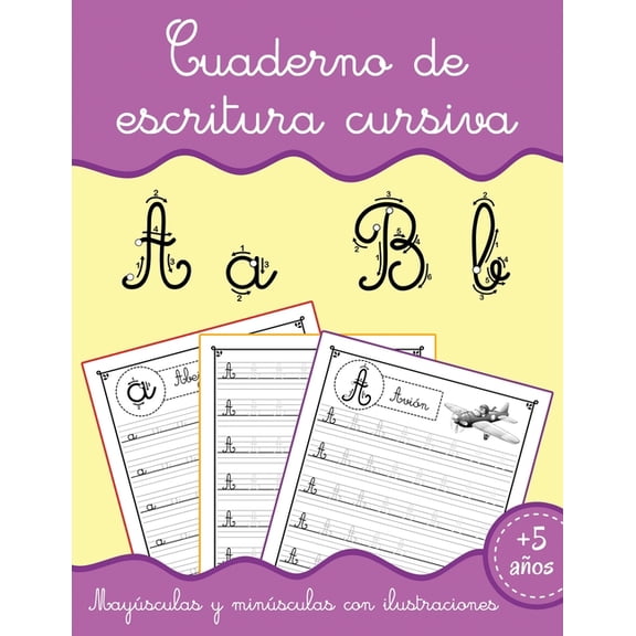 Cuaderno de escritura cursiva: Aprender a escribir Letras para niÃ±os 5 aÃ±os Aprendiendo a repasar letras minÃºsculas y ma, (Paperback)