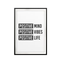 Positive Mind Positive Vibes Positive Life 8 x 10 UNFRAMED Print Inspirational Wall Art