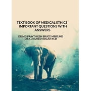 Text Book of Medical Ethics Important Questions with Answers: Text Book of Medical Ethics Important Questions with Answe, (Hardcover)
