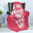 thumbnail image 4 of Saying Soft Flannel Fleece Blanket, You Can Change the World Girl Female Empowerment Feminist Text on Pink, Cozy Plush for Indoor and Outdoor Use, 50" x 70", Hot Pink Coral and White, by Ambesonne, 4 of 5