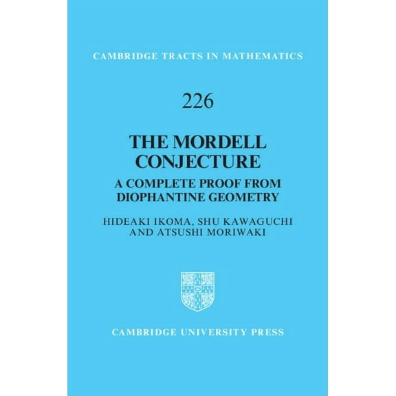 Cambridge Tracts in Mathematics The Mordell Conjecture, Book 226, (Hardcover)