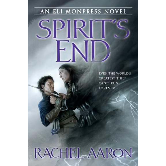 Eli Monpress Novel Spirit's End, Book 5, (Paperback)