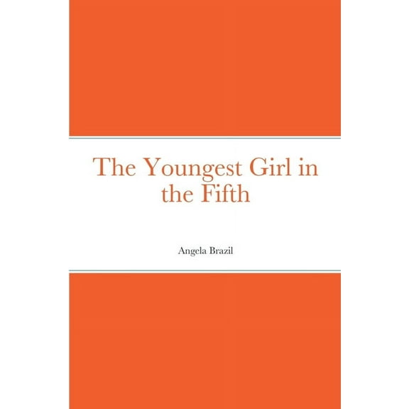 The Youngest Girl in the Fifth, (Paperback)