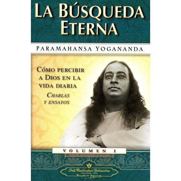 Libro La Busqueda Eterna Vol. I Tapa Blanda, Autor Paramahansa Yogananda, Editorial Self Realization Fellowship