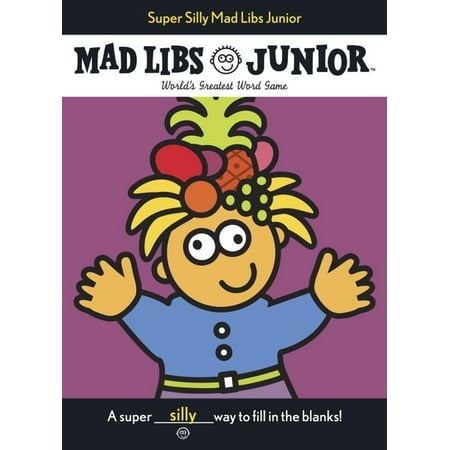 Super Silly Mad Libs Junior (Paperback)
