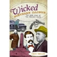 thumbnail image 1 of Pre-Owned Wicked Northern Illinois: The Dark Side of the Prairie State (Paperback) by Troy Taylor, 1 of 1