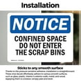 thumbnail image 3 of (2 Pack) Confined Space Do Not Enter The Scrap Bins OSHA Notice Sign, 3 of 7