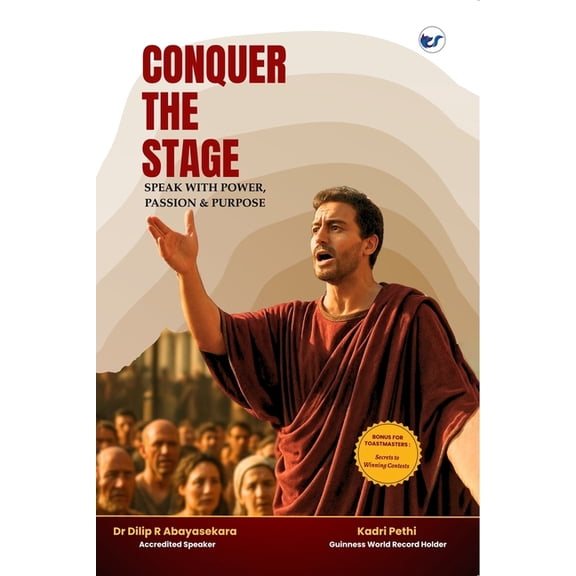 Conquer the Stage: Speak with Power, Passion & Purpose, (Paperback)