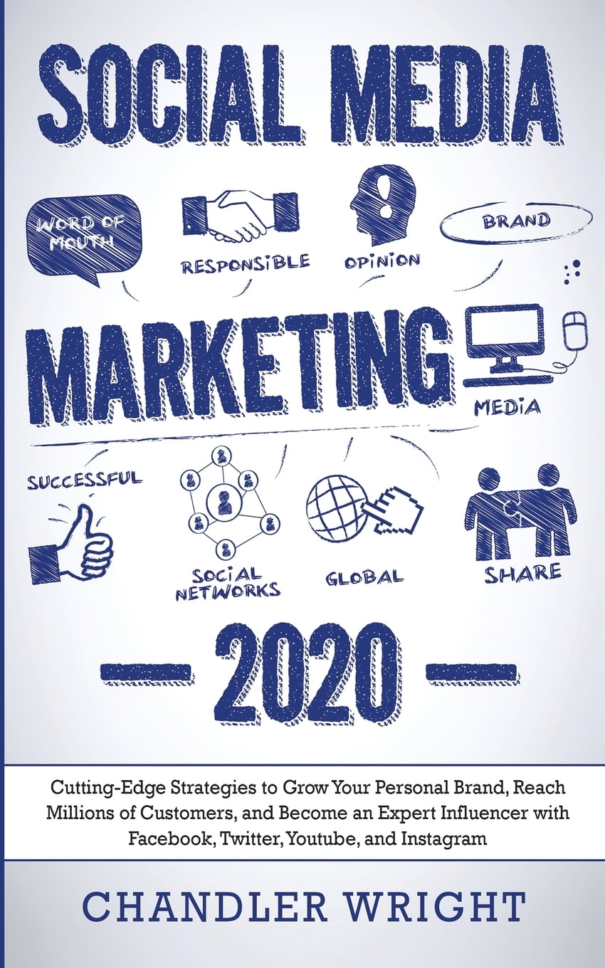 Social Media Marketing 2020 Cutting Edge Strategies To Grow