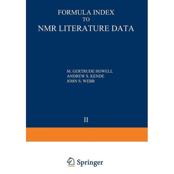 Formula Index to NMR Literature Data: Volume 2: 1961-1962 References, (Paperback)
