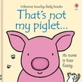 thumbnail image 1 of Pre-Owned That's not my piglet. (Hardcover) by Fiona Watt, 1 of 1