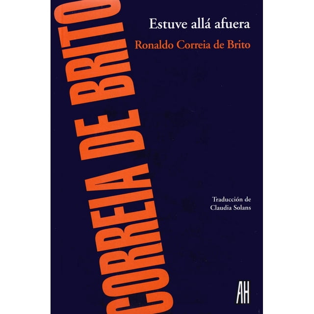 Estuve allá afuera