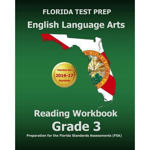 Pre-Owned Florida Test Prep English Language Arts Reading Workbook Grade 3: Preparation for the Florida Standards Assessments (Fsa) (Paperback) 1500973076 9781500973070
