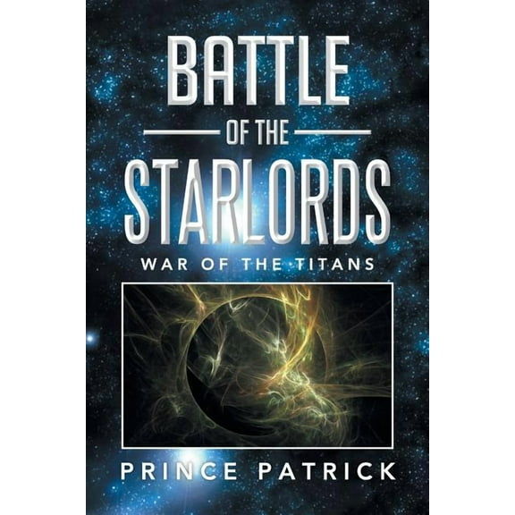 Battle of the Starlords: War of the Titans (Paperback)