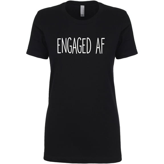 Engaged AF Womens crewneck tee