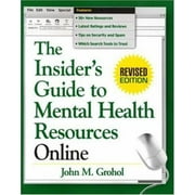 The Insider's Guide to Mental Health Resources Online, Revised Edition (The Clinician's Toolbox), Used [Paperback]
