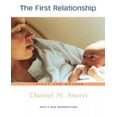 thumbnail image 1 of The First Relationship: Infant and Mother, With a New Introduction, 1 of 2
