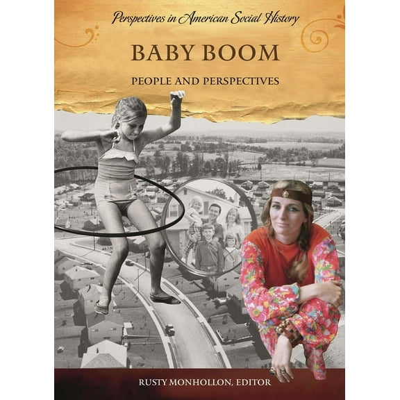 Baby Boom: People and Perspectives, (Hardcover)