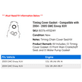 thumbnail image 2 of Timing Cover Gasket - Compatible with 2004 - 2005 GMC Envoy XUV, 2 of 3