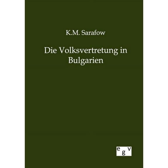 Die Volksvertretung in Bulgarien (Paperback)
