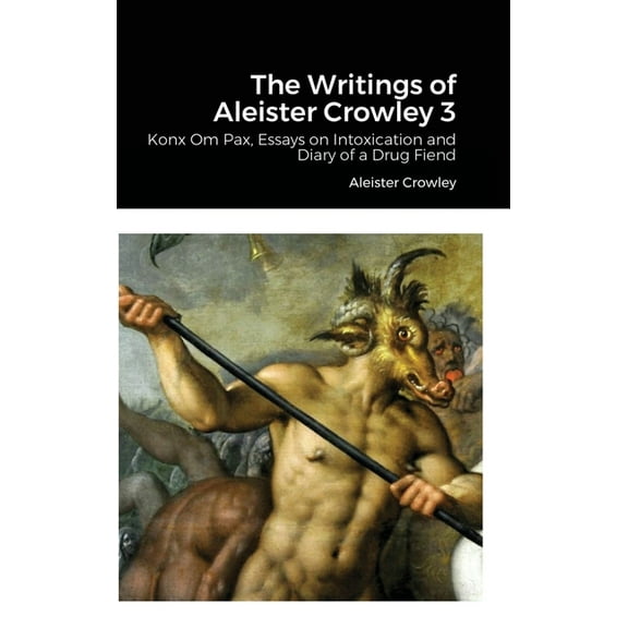 The Writings of Aleister Crowley 3, (Hardcover)