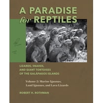 A Paradise for Reptiles: Lizards, Snakes, and Giant Tortoises of the GalÃ¡pagos Islands, Volume 2: Marine Iguanas, Land I, (Paperback)