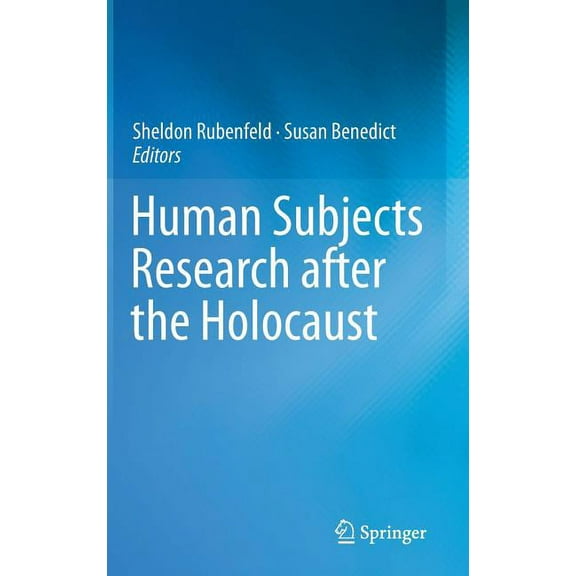 Human Subjects Research After the Holocaust, (Hardcover)