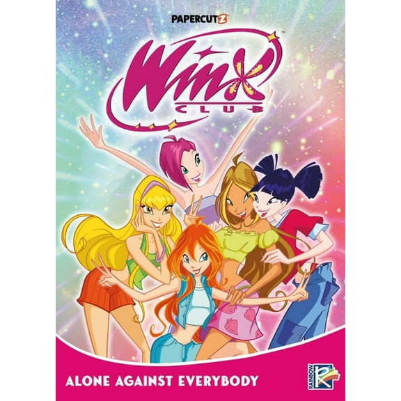 Winx Club Winx Club Vol. 5: Alone Against Everybody, Book 5, (Paperback)