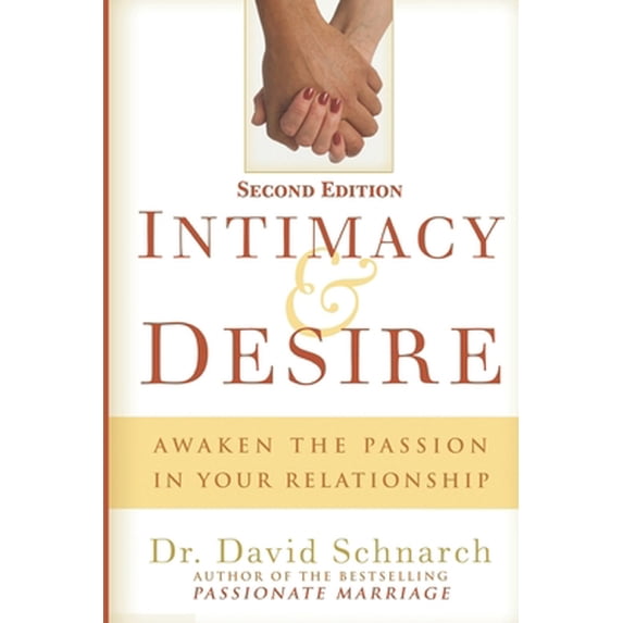 Pre-Owned Intimacy & Desire: Awaken The Passion In Your Relationship (Paperback) 1689933224 9781689933223