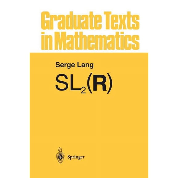 Graduate Texts in Mathematics Sl2(r), Book 105, (Paperback)