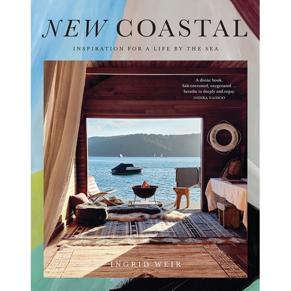 New Coastal: Inspiration for a Life by the Sea, (Hardcover)