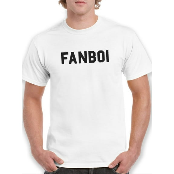 Fanboi For Life Men White T-Shirt, Male Large