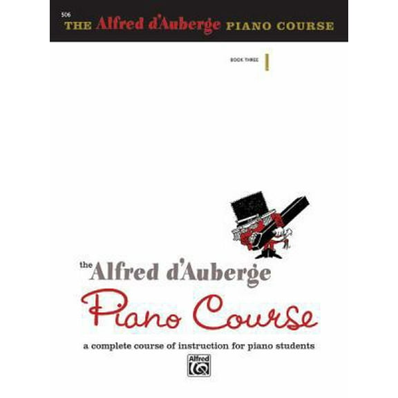 Pre-Owned Alfred d'Auberge Piano Course Lesson Book, Bk 3: A Complete Course of Instruction for Piano Students (Paperback) 073900929X 9780739009291
