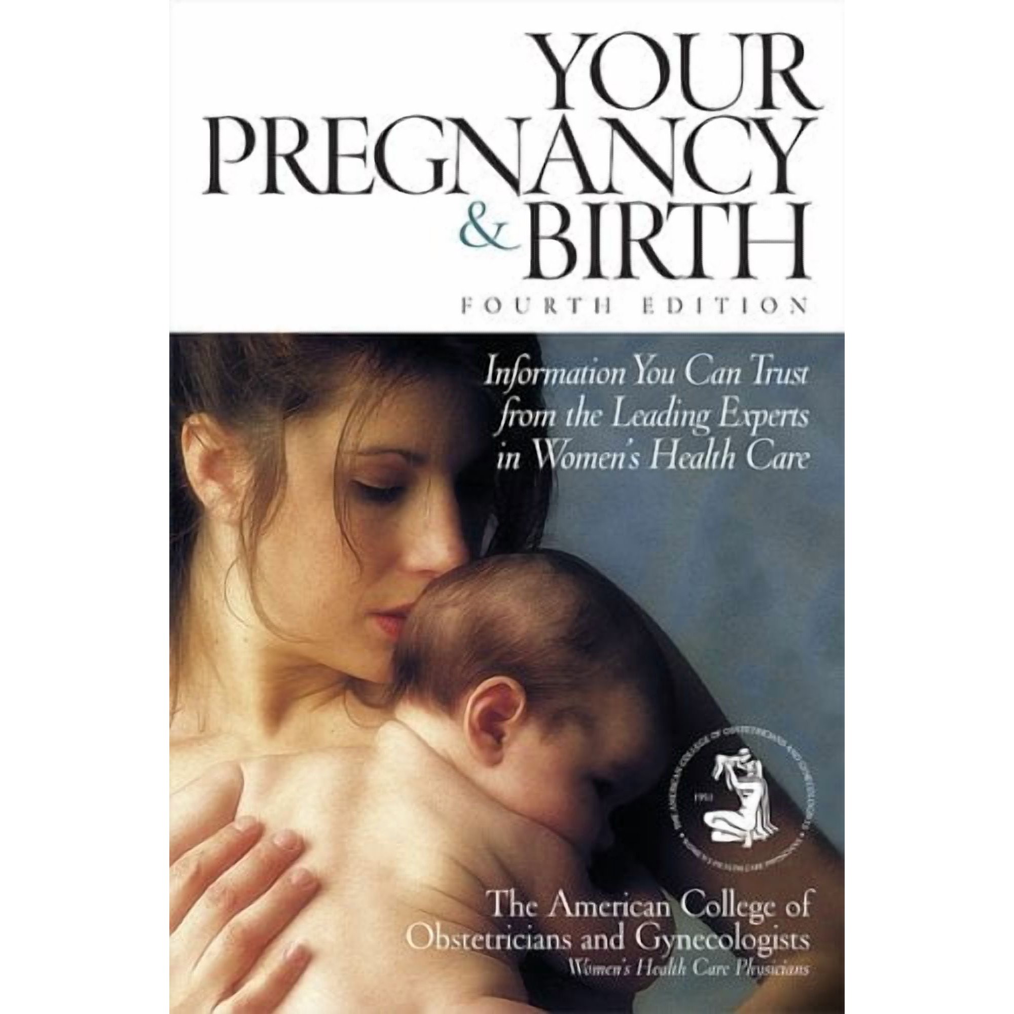 Your Pregnancy & Birth (Paperback) by Acog, American College of Obstetricians and Gy (Editor), Meredith Books (Editor)