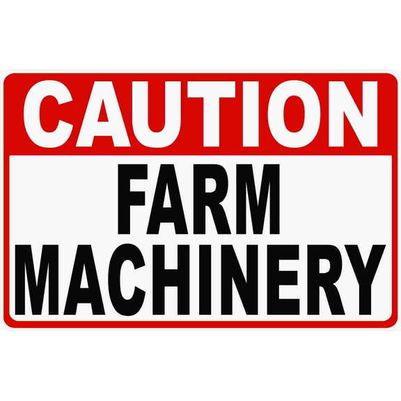 Caution Farm Machinery Sign